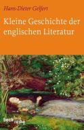 Kleine Geschichte der englischen Literatur di Hans-Dieter Gelfert edito da Beck C. H.