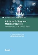 Klinische Prüfung von Medizinprodukten di Monika Krauß-Lauth, Petra Roos-Pfeuffer edito da Beuth Verlag