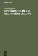 Einf Hrung In Die Rechnungslegung di Wolfgang Luck edito da Walter De Gruyter