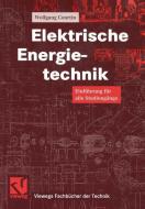 Elektrische Energietechnik di Wolfgang Courtin edito da Vieweg+Teubner Verlag