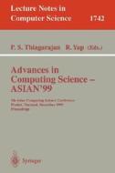 Advances in Computing Science - ASIAN'99 di P. S. Thiagarajan, R. Yap edito da Springer Berlin Heidelberg