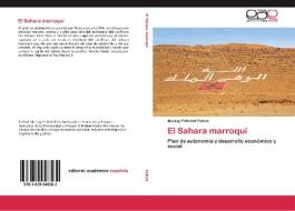 El Sahara marroquí di Moulay El Mehdi Falloul edito da EAE