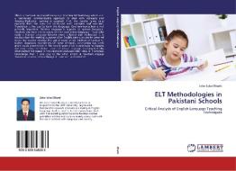 ELT Methodologies in Pakistani Schools di Zafar Iqbal Bhatti edito da LAP Lambert Academic Publishing
