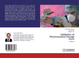 Validation of Pharmaceutical Dosage Form di Kamal Singh Rathore, Kavita Sher, Naisarg Pujara edito da LAP Lambert Academic Publishing