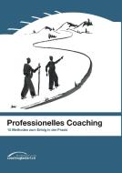 Professionelles Coaching di Markus Mahler edito da Books on Demand