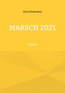 Marsch 2021 di Gina Markmann edito da Books on Demand