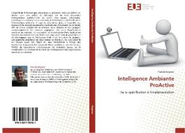 Intelligence Ambiante ProActive di Patrick Reignier edito da Editions universitaires europeennes EUE
