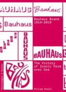 Bauhaus Brand 1919-2019 di Philipp Oswalt edito da Scheidegger & Spiess