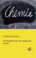 Die Haupttatsachen der organischen Chemie di Ludwig Vanino edito da Vero Verlag