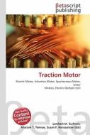 Traction Motor di Lambert M. Surhone, Miriam T. Timpledon, Susan F. Marseken edito da Betascript Publishing
