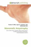 Monomelic Amyotrophy edito da Alphascript Publishing