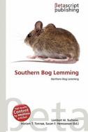 Southern Bog Lemming edito da Betascript Publishing