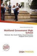 Maitland Grossmann High School edito da Dign Press