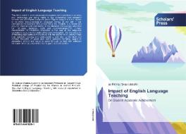 Impact of English Language Teaching di Alekya Chalumuri edito da Scholars' Press