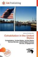 Cohabitation In The United States edito da Cel Publishing
