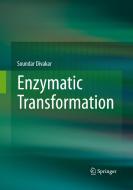 Enzymatic Transformation di Soundar Divakar edito da Springer, India, Private Ltd