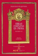 Obras completas en prosa VIII di Francisco De Quevedo edito da Castalia Ediciones