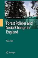 Forest Policies and Social Change in England di Sylvie Nail edito da Springer Netherlands