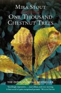 One Thousand Chestnut Trees di Mira Stout edito da HarperCollins Publishers
