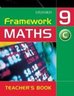 Framework Maths: Year 9: Core Teacher\'s Book di David Capewell edito da Oxford University Press