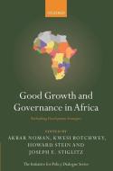 Good Growth and Governance in Africa di Akbar Noman edito da OUP Oxford