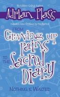 From Growing Up Pains to the Sacred Diary: Nothing Is Wasted di Adrian Plass edito da ZONDERVAN