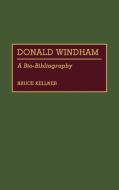 Donald Windham di Bruce Kellner edito da Greenwood Press