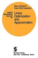 Linear Optimization and Approximation di K. Glashoff, S. -A. Gustafson edito da Springer New York