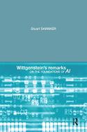 Wittgenstein's Remarks on the Foundations of AI di Stuart Shanker edito da Routledge
