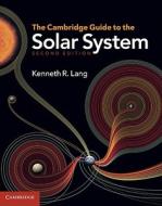 The Cambridge Guide to the Solar System di Kenneth R. (Tufts University Lang edito da Cambridge University Press