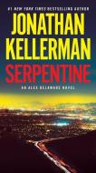 Serpentine: An Alex Delaware Novel di Jonathan Kellerman edito da BALLANTINE BOOKS