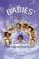 Babies Guide To Parents di Meri E. Ramey-Gray edito da Just Believe Publishing