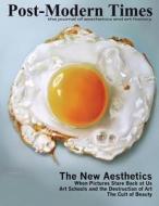 Post-Modern Times: The Journal of Aesthetics and Art History di Stephen Smith edito da Birmingham Free Press
