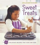 Williams-Sonoma Kids in the Kitchen: Sweet Treats di Carolyn Beth Weil edito da Free Press