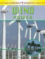 Wind Power di Richard Spilsbury, Louise Spilsbury edito da Hachette Children's Books