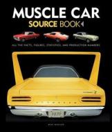 Muscle Car Source Book di Mike Mueller edito da Quarto Publishing Plc