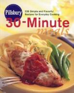 Pillsbury 30-minute Meals di Pillsbury Editors edito da John Wiley & Sons Inc