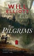 The Pilgrims di Will Elliott edito da Tor Books
