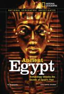 Ancient Egypt: Archaeology Unlocks the Secrets of Egypt's Past di Jill Rubalcaba edito da NATL GEOGRAPHIC SOC