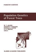 Population Genetics of Forest Trees di International Symposium on Population Ge edito da Springer Netherlands