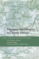Migration and Ethnicity in Chinese History di Sow-Theng Leong edito da Stanford University Press