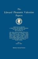 The Edward Pleasants Valentine Papers. Abstracts of the Records of the Local and General Archives of Virginia. In Four V edito da Clearfield