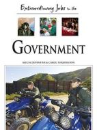Extraordinary Jobs in Government di Alecia T. Devantier, Carol A. Turkington edito da FERGUSON PUB CO (IL)