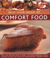 Best-Ever Book of Comfort Food: Just Like Mother Used to Make: 150 Heart-Warming Dishes Shown in Over 250 Evocative Phot di Bridget Jones edito da LORENZ BOOKS