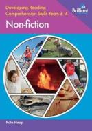 Developing Reading Comprehension Skills Years 3-4: Non-fiction di Kate Heap edito da Brilliant Publications