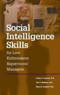Social Intelligence Skills for Law Enforcement Managers di Stephen Sampson edito da HRD Press