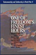 One of Freedom's Finest Hours: Statesmanship and Soldiership in World War II edito da AMP PUBL GROUP