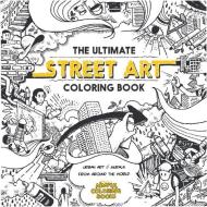 The Ultimate Street Art Coloring Book: Lite Edition di Diego Orlandini edito da AIMFULMEDIA LLC