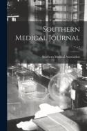 SOUTHERN MEDICAL JOURNAL 7 N.7 di SOUTHERN MEDICAL ASS edito da LIGHTNING SOURCE UK LTD