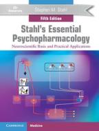 Stahl's Essential Psychopharmacology di Stephen M. Stahl edito da Cambridge University Press